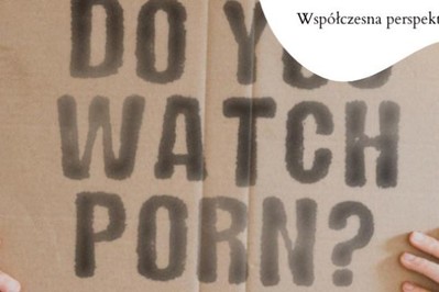 Współczesna perspektywa na pornografię