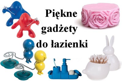 Piękne gadżety do łazienki