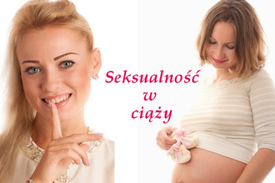 Absolutny zakaz seksu – seksualność w ciąży