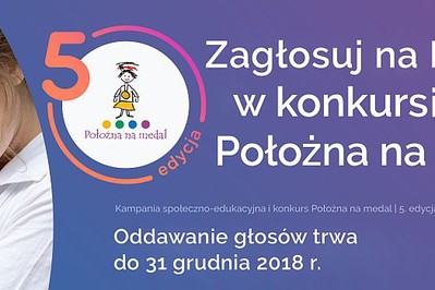 Miesiąc do zakończenia ogólnopolskiego konkursu na najlepszą Położną!