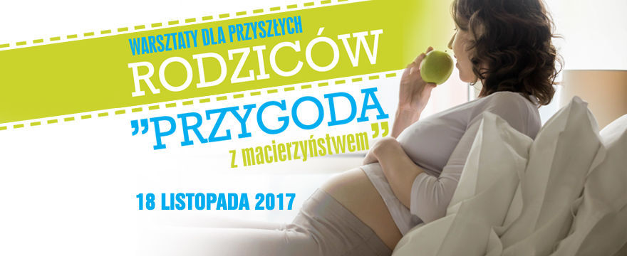 Bezpłatne warsztaty dla przyszłych mam i tatusiów! 