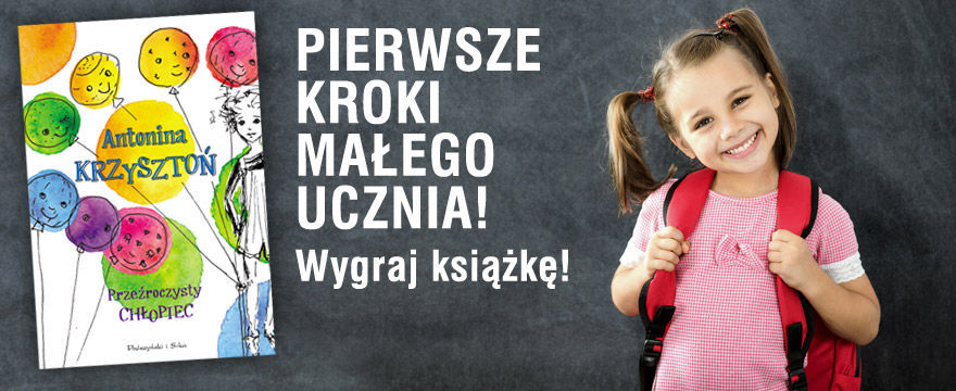 Konkurs: Pierwsze kroki małego ucznia! Wygraj książkę!