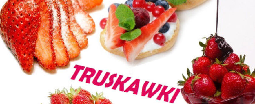 TRUSKAWKI: kalorie, przepisy LEKKIE I PYSZNE z kcal pod kontrolą!