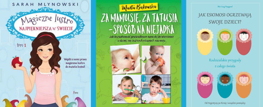 To warto przeczytać! Nowości książkowe dla dziecka i rodzica – TOP5 MARZEC